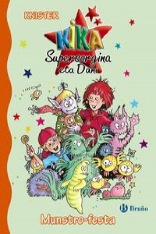 Munstro-festa. Kika supersorgina eta Dani