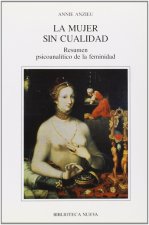 La mujer sin cualidad : resumen psicoanalítico de la feminidad
