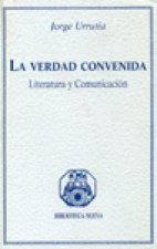 La verdad convenida : literatura y comunicación