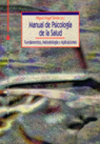 Manual de psicología de la salud : fundamentos, metodología y aplicaciones