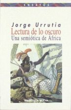 Lectura de los oscuro : una semiótica de África