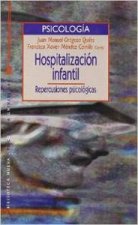 Hospitalización infantil : repercusiones psicológicas: teoría y práctica