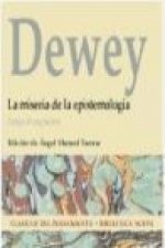 La miseria de la epistemología, ensayos de pragmatismo
