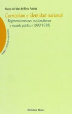 Curriculum e identidad nacional, regeneracionismos, nacionalismos y escuela pública (1890-1939)