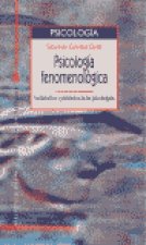 PSICOLOGIA FENOMENOLOGICA.FUNDAMENTOS Y PARAMETROS DE LAS PS
