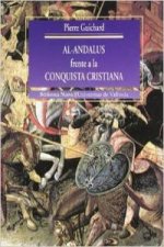 Al-Andalus frente a la consquista cristiana. Los musulmanes de Valencia (siglos XI-XIII)