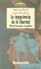 La impaciencia de la libertad, Michel Foucault y lo político