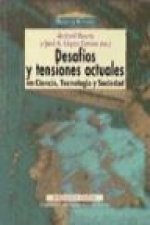 Desafíos y tensiones actuales en ciencia, tecnología y sociedad