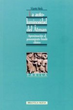 La autoluminosidad del atman : aproximación al pensamiento hindú clásico