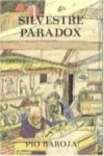 Inventos, aventuras y mixtificaciones de Silvestre Baradox