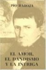 El amor, el dandismo y la intriga