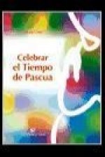 Celebrar el tiempo de Pascua