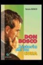 Don Bosco, historia de un cura