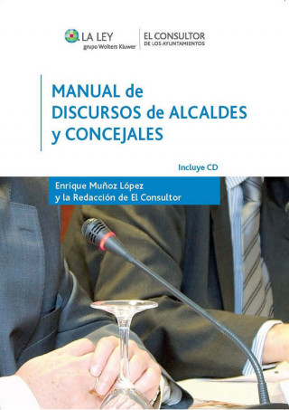 Manual de Discursos de Alcaldes y Concejales. Incluye CD-ROM