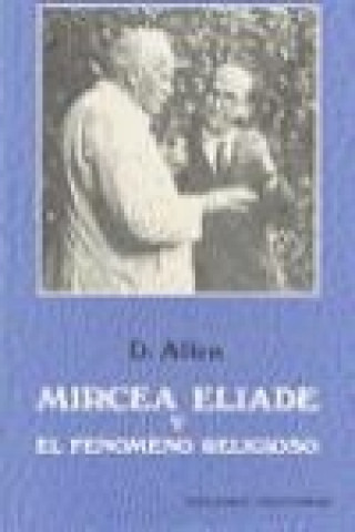 Mircea Eliade y el fenómeno religioso