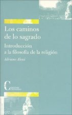 Los caminos de lo sagrado : introducción a la filosofía de la religión