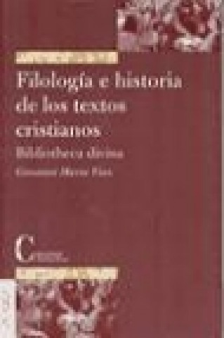 Filología e historia de los textos cristianos : Bibliotheca Divina