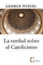 La verdad sobre el catolicismo