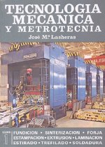 Tecnología mecánica y metrotecnia