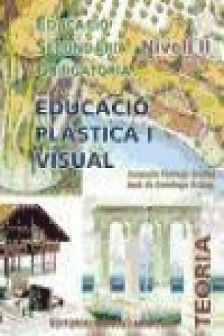 Educació plástica i visual, Nivell II. Teoria