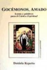 Gocémonos, amado : iconos y palabras para el cántico espiritual