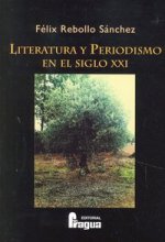 Literatura y periodismo en el siglo XXI
