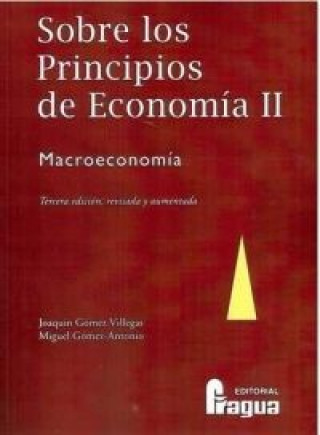 Sobre los principios de economía II : macroeconomía : tercera edición, revisada y aumentada