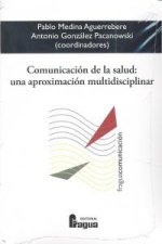 Comunicación de la salud : una aproximación multidisciplinar