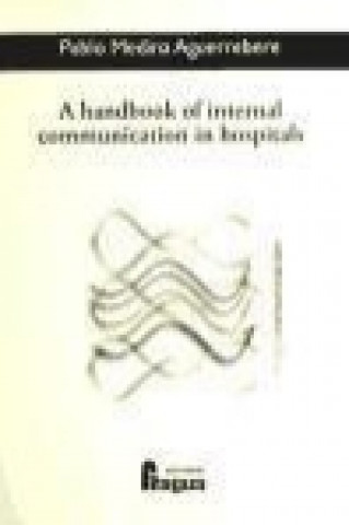 A handbook of internal communication in hospitals