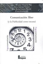 Comunicación slow (y la publicidad como excusa)