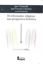 El informador religioso : una perspectiva histórica
