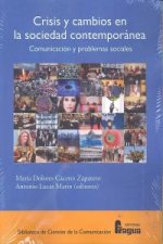 Crisis y cambios en la sociedad contemporánea : comunicación y problemas sociales