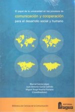 El papel de la universidad en los procesos de comunicación y cooperación para el desarrollo social y humano