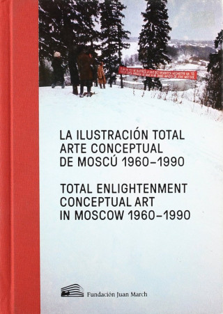 La ilustración total : arte conceptual de Moscú, 1970-1990