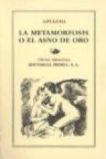 La metamorfosis o El asno de oro : ; Las floridas ; El demonio de Sócrates