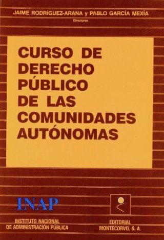 Curso de derecho público de las Comunidades Autónomas