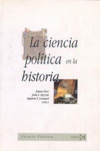 La ciencia política en la historia : programas de investigación y tradiciones políticas