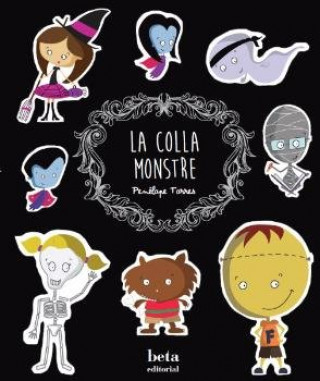 La colla monstre