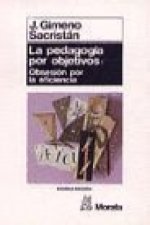 Pedagogía por objetivos : obsesión por objetivos