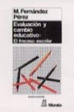 Evaluación y cambio educativo : análisis cualitativo del fracaso escolar