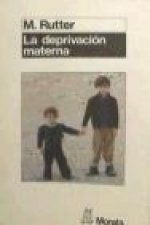La deprivación materna