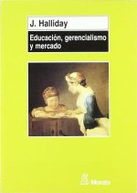 Educación, gerencialismo y mercado