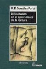 Dificultades en el aprendizaje de la lectura : nuevas aportaciones a su diagnóstico y tratamiento