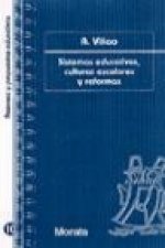 Sistemas educativos, culturas escolares y reformas