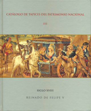 Catálogo de tapices del Patrimonio Nacional, siglo XVIII