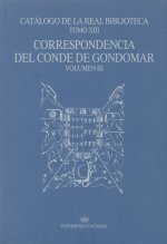 CORRESPONDENCIA CONDE GONDOMAR VOL. III. CAT.REAL BIBLIOTECA TOMO XIII