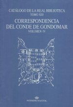 CORRESPONDENCIA CONDE GONDOMAR VOL. IV. CAT. REAL BIBLIOTECA TOMO XIII