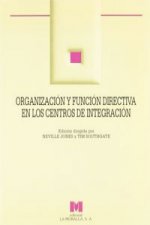 Organización y función directiva en los centros de integración