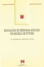 Educación de personas adultas : un modelo de futuro