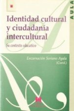 Identidad cultural y ciudadanía intercultural : su contexto educativo